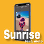 Sunrise (feat. moto)