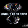 Jewelz To Da Game (Explicit)