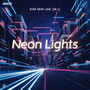 Neon Lights (Explicit)