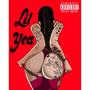 Lil Yea (Explicit)