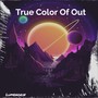 True Color of Out