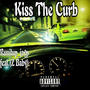Kiss the curb (feat. Z Baby) [Explicit]