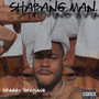 Shabang Man (Explicit)