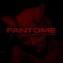 Fantome (feat. Djonko) [Explicit]