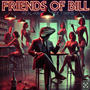 Friends of Bill