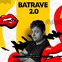 Batrave 2.0 (Explicit)