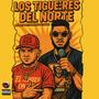 Los Tigueres Del Norte (feat. Papo Straker)