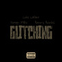 Glitching (Explicit)