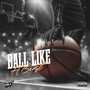 BALL LIKE A BEAST (Explicit)