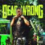 DEAD WRONG (Explicit)