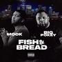 Fish&Bread (feat. Big Pokey) [Explicit]