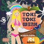 Toki Toki Werk (Raja Nirwana Remix) [Explicit]