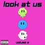 Look at Us Volume 2 (Explicit)