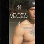 44 VECES 4 (Explicit)
