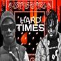 Hard Times (feat. Don the great) [Explicit]