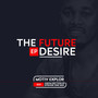 The Future Desire