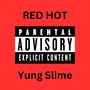 RED HOT (feat. AstroBeatz) [Explicit]