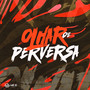 Olhar de Perversa (Explicit)