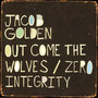 Out Come The Wolves/Zero Integrity