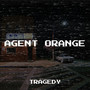 Agent Orange (Explicit)