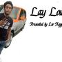 Lay Low (Explicit)