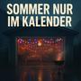 Sommer nur im Kalender