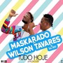 Tudo Hoje (with Wilson Tavares)