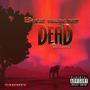 Back From The Dead Deluxe (Explicit)