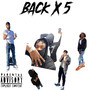 BACK x 5 (Explicit)