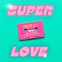 Super Love (feat. Billy Falcon)