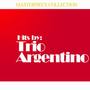 Hits by Trio Argentino