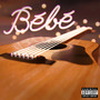 BéBé (Explicit)