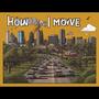 How I Move (feat. Kidkoi & Twinnem) [Explicit]