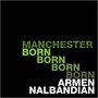 Manchester Born