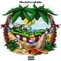 What A Time 2 Be High (Explicit)