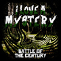 I Love a Mystery - Battle of the Century