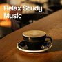 Relax Study Music