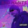 Bad Habits (feat. 420 Dally) [Explicit]