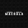 MACHALA (feat. Carterefe)