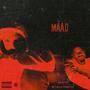 MaaD (feat. Metallic Forrest) [Explicit]