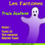 Train Fantome