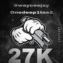 27K (feat. onedeep1tae2) [Explicit]