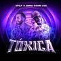 Toxica (feat. WilF) [Explicit]