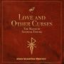 Love and Other Curses: The Maxim of Societal Enigma