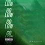 Go Low (Explicit)