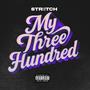 My Three Hundred (Explicit)
