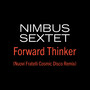 Forward Thinker (Nuovi Fratelli Cosmic Disco Remix)
