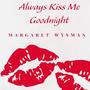 Always Kiss Me Goodnight (feat. Donny Sawyer)