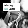 Relaxing Jazz Guitar - Calm Riffs, Relax Background Music with Sound of Ocean Waves