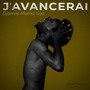 J'avancerai